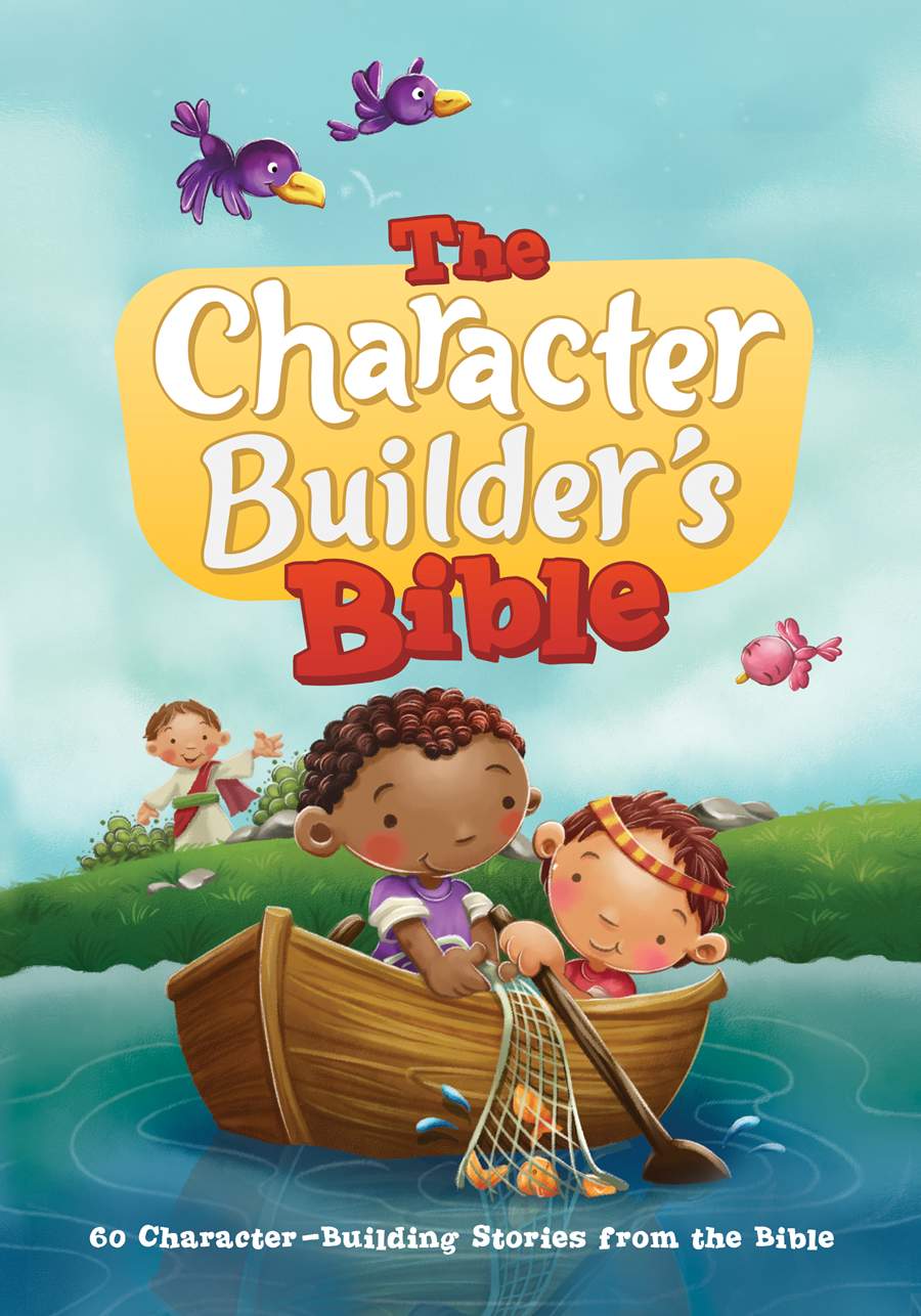 CHARACTER BUILDERS BIBLE 60 CHARACTER BUILDING STO