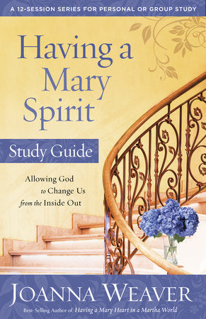 HAVING A MARY SPIRIT STUDY GUIDE