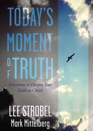 TODAYS MOMENT OF TRUTH DEVOTIONS TO DEEPEN