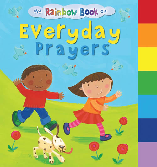 MY RAINBOW BOOK OF EVERYDAY PRAYERS