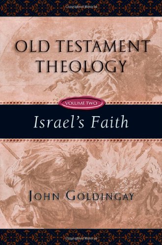 ISRAEL S FAITH OLD TESTAMENT OLOGY VOL 2