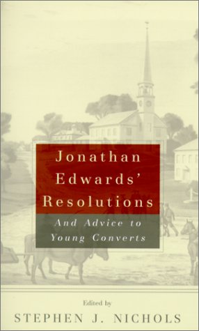 JONATHAN EDWARDS RESOLUTIONS
