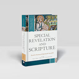 SPECIAL REVELATION AND SCRIPTURE