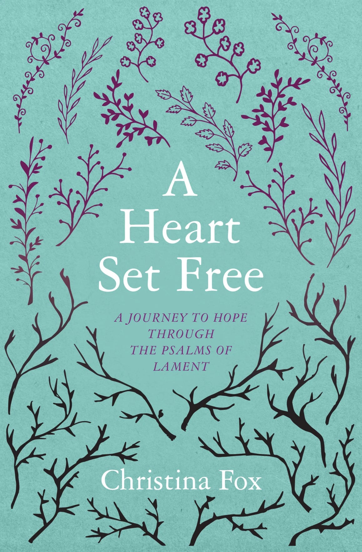 A HEART SET FREE A JOURNEY TO HOPE