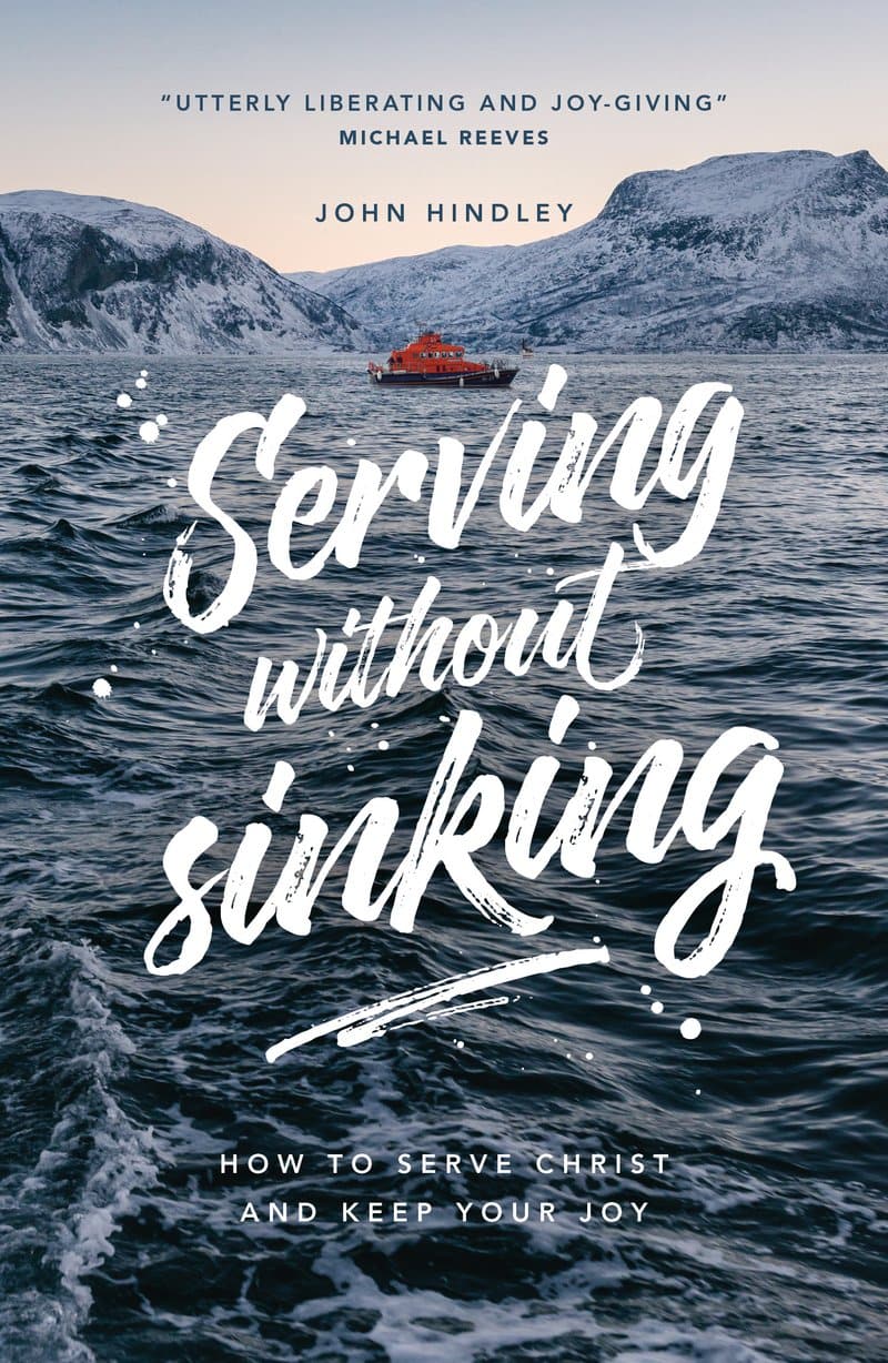 SERVING WITHOUT SINKING HOW TO SERVE CHRIST