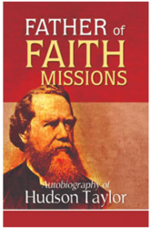 OMB FATHER OF FAITH MISSIONS HUDSON TAYLOR