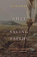 WHAT IS SAVING FAITH? REFLECTIONS ON RECEIVING CHR