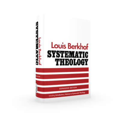 SYSTEMATIC THEOLOGY LOUIS BERKHOF