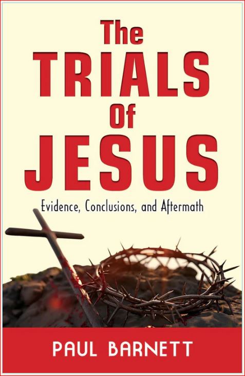 OMB THE TRIALS OF JESUS BARNETT