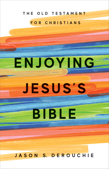ENJOYING JESUS'S BIBLE