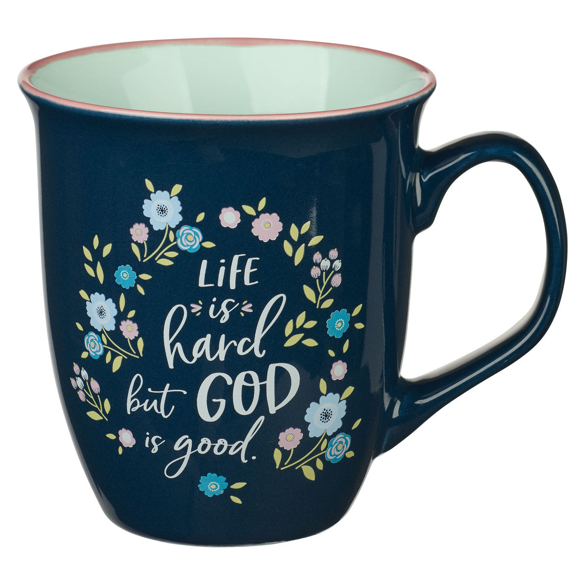 CAG MUG892 LIFE IS HARD BUT GOD IS GOOD