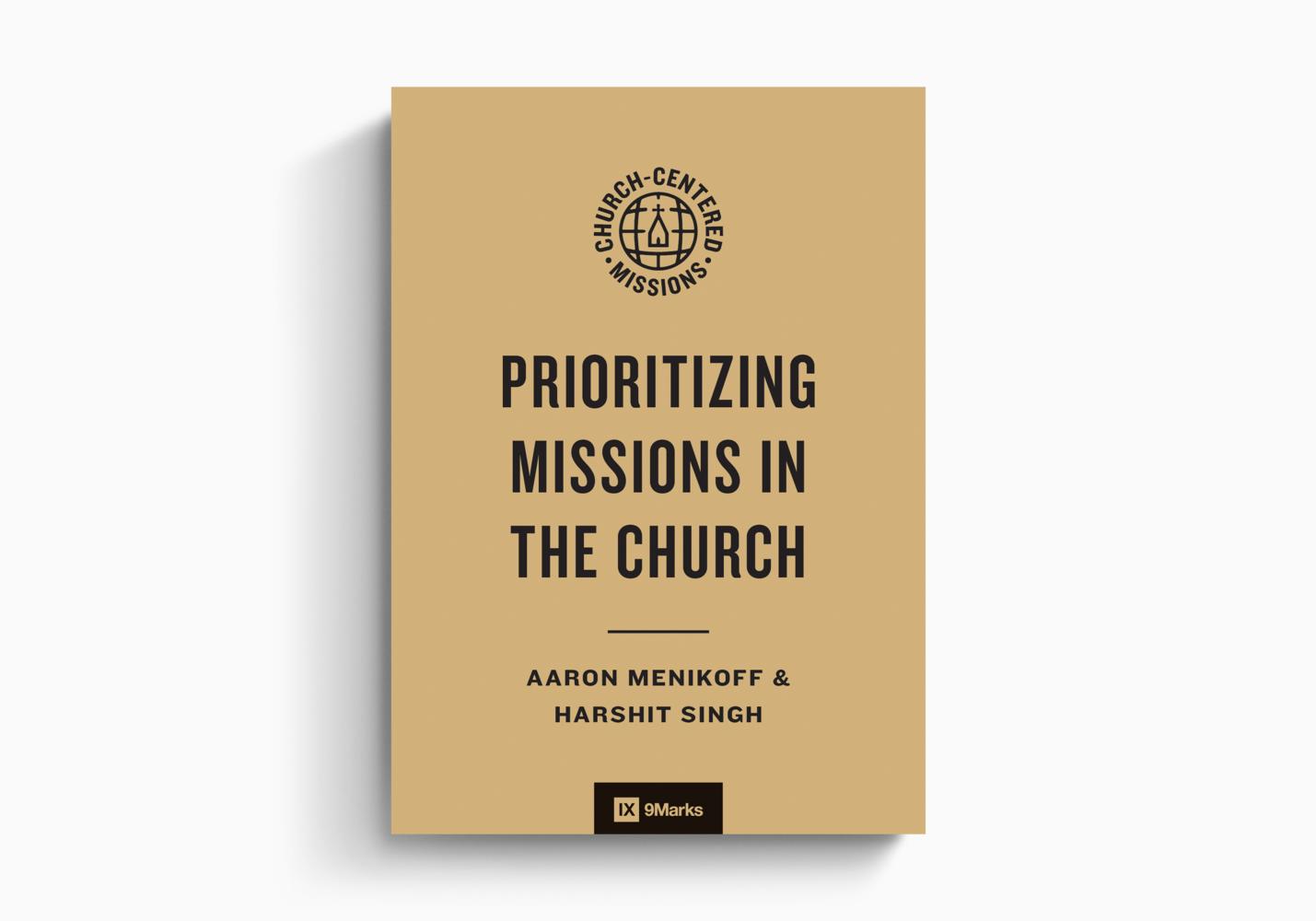 PRIORITIZING MISSIONS IN THE CHURCH