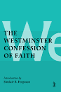 WESTMINISTER CONFESSION OF FAITH