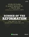 ECHOES OF THE REFORMATION - BIBLE STUDY BOOK
