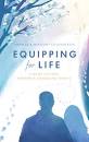 EQUIPPING FOR LIFE GUIDE FOR NEW....PARENTS