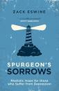SPURGEONS SORROWS REALISTIC HOPE