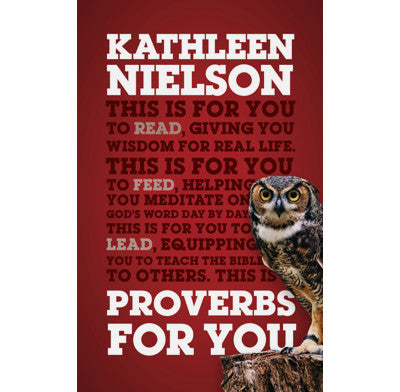 GW FOR YOU 0 PROVERBS FOR YOU KATHLEEN NIELSON