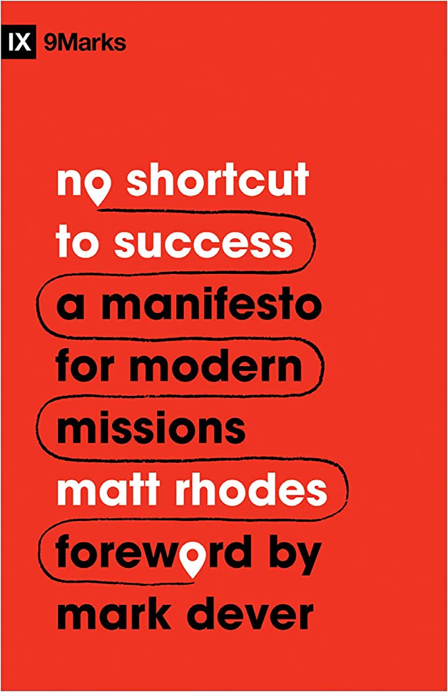 IX 9MARKS NO SHORTCUT TO SUCCESS A MANIFESTO FOR M