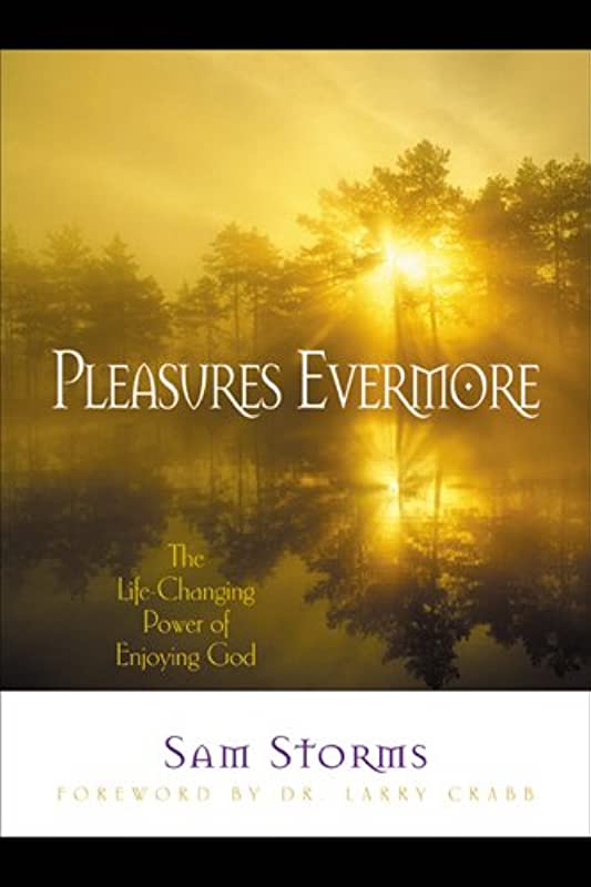 PLEASURES EVERMORE LIFE CHANGING POWER OF