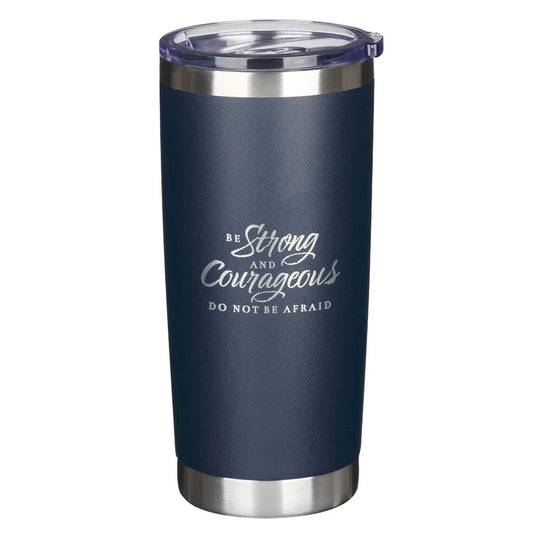 CAG SMUG271 BE STRONG AND COURAGEOUS NAVY STAINLESS STEEL TRAVEL TUMBLER - JOSHUA 1:9