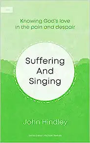 SUFFERING AND SINGING