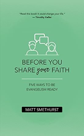 BEFORE YOU SHARE YOUR FAITH