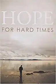 GN TRACT HOPE FOR HARD TIMES