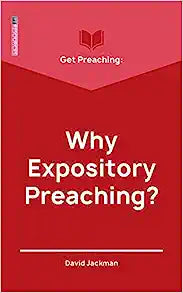 PTR GETPREACH WHY EXPOSITORY PREACHING?