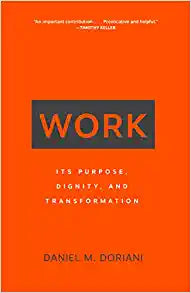 WORK ITS PURPOSEDIGNITY TRANSFORMATION