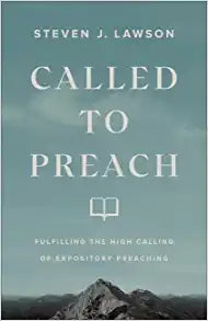 CALLED TO PREACH: FULFILLING THE HIGH CALLING OF E
