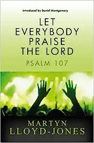 LET EVERYBODY PRAISE THE LORD