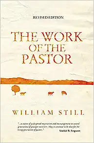 WORK OF THE PASTOR REV ED WM STILL