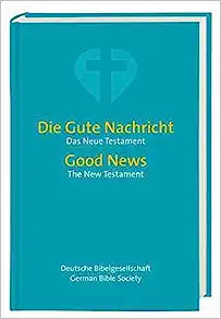 GERMAN DIE GUTE NACHRICHT DAS NEUE TESTAMENT HC