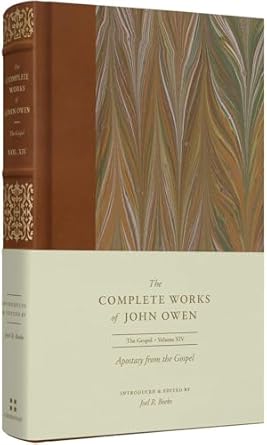 Apostasy from the Gospel:Volume 14 The Complete Works of John Owen