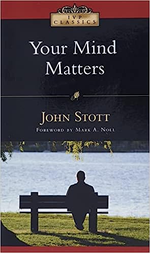 IVP CLASSICS YOUR MIND MATTERS