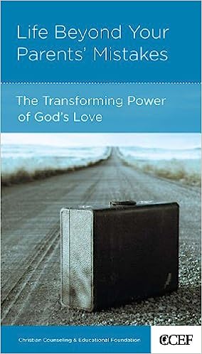 CCEF 3041 LIFE BEYOND YOUR PARENTS MISTAKES