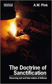 THE DOCTRINE OF SANCTIFICATION