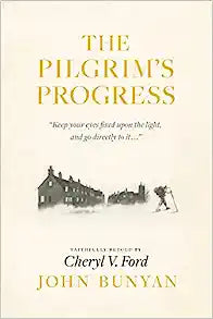 PILGRIMS PROGRESS FAITHFULLY RETOLD BY CHERYL V FORD TYNDALE