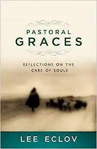 PASTORAL GRACES REFLECTIONS ON CARE