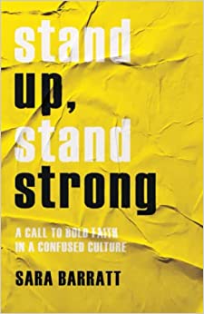 STAND UP STAND STRONG: A CALL TO BOLD FAITH