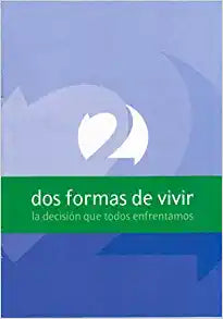 SPANISH TRACT TWO WAYS TO LIVE SPANISH EDITION