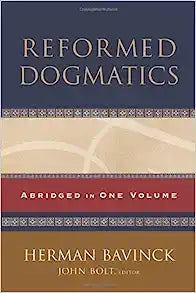 REFORMED DOGMATICS ABRIDGED HERMAN BAVINCK JBOLT