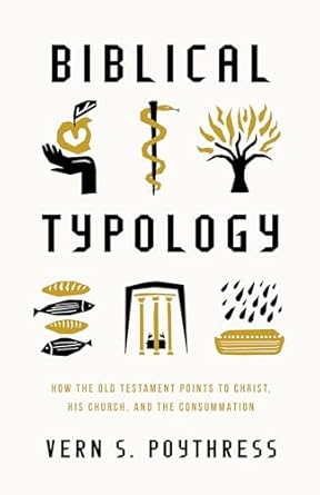 BIBLICAL TYPOLOLOGY
