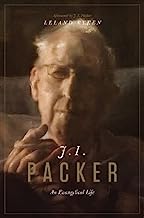 JI PACKER AN EVANGELICAL LIFE
