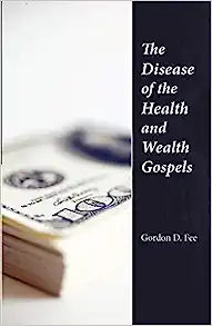 DISEASE OF THE HEALTH AND WEALTH GOSPELS 2006 ED