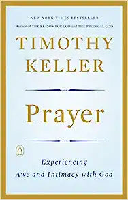 PRAYER EXPERIENCING AWE & INTIMACY PB KELLER