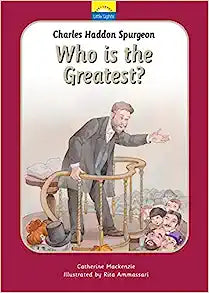 LITTLE LIGHTS CHARLES HADDON SPURGEON - WHO IS THE