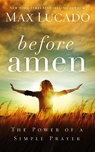 OMB BEFORE AMEN THE POWER OF SIMPLE PRAYER TN LUCADO