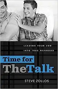 TIME FOR THE TALK LEADING YR SON INTO MANHOOD