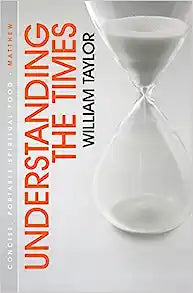 UNDERSTANDING THE TIMES
